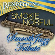 Renditions - smokie norful smooth jazz tribute cover image