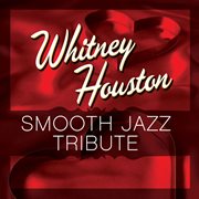 Whitney houston smooth jazz tribute cover image