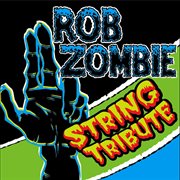 Rob zombie string tribute cover image