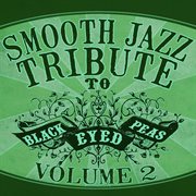 Black eyed peas smooth jazz tribute 2 cover image
