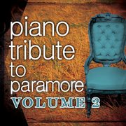 Paramore piano tribute, volume 2 cover image
