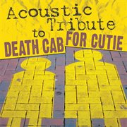 Death cab for cutie acoustic tribute cover image