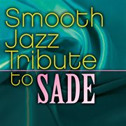 Sade smooth jazz tribute cover image