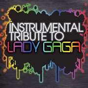 Lady gaga instrumental tribute cover image