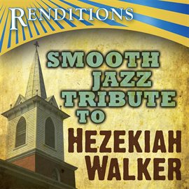 Hezekiah Walker Smooth Jazz Tribute Smooth Jazz All Stars 10 Hoopla