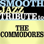 Smooth jazz tribute to the commodores cover image