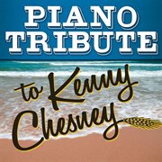 Kenny chesney piano tribute cover image