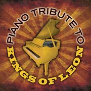 Kings of leon piano tribute cover image