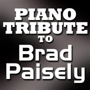 Brad paisley piano tribute ep cover image