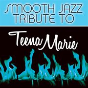Teena marie smooth jazz tribute cover image