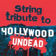 Hollywood undead string tribute cover image