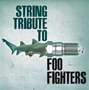 Foo fighters string tribute cover image