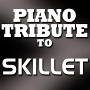 Skillet piano tribute ep cover image