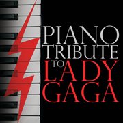 Piano tribute to lady gaga cover image