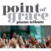 Point of grace piano tribute cover image