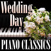 Wedding day piano classics cover image