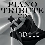 Piano tribute to adele cover image