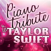 Piano tribute to taylor swift cover image