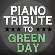 Piano tribute to green day cover image