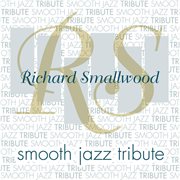 Richard smallwood smooth jazz tribute cover image