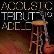 Acoustic tribute to adele cover image