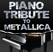 Piano tribute to metallica cover image