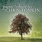 Chris tomlin piano tribute cover image