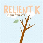 Relient k piano tribute cover image