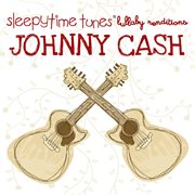 Johnny cash lullaby tribute cover image