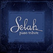 Selah piano tribute cover image
