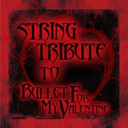Bullet for my valentine string tribute cover image