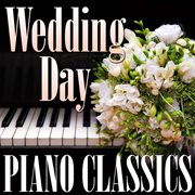 Wedding day piano classics cover image