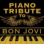 Piano tribute to bon jovi cover image
