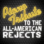 Piano tribute to the all-american rejects cover image