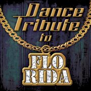 Dance tribute to flo rida cover image