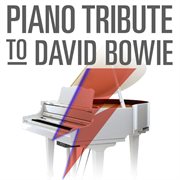 Piano tribute to the best of david bowie cover image