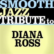 Smooth jazz tribute to diana ross cover image