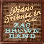 Piano tribute to zac brown band cover image