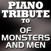 Piano tribute to of monsters and men cover image