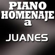 Piano homenaje a juanes cover image