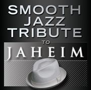 Smooth jazz tribute to jaheim cover image