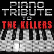 Piano tribute to the killers cover image