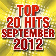 Top 20 hits september 2012 cover image