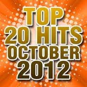 Top 20 hits october 2012 cover image