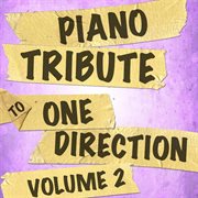Piano tribute to one direction, vol. 2 cover image