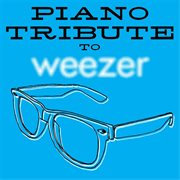 Piano tribute to weezer cover image