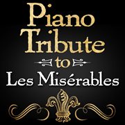 Piano tribute to les misřables cover image