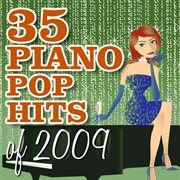 35 piano pop hits of 2009 cover image