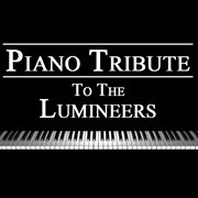 Piano tribute to the lumineers cover image