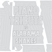 Piano tribute to alabama shakes cover image